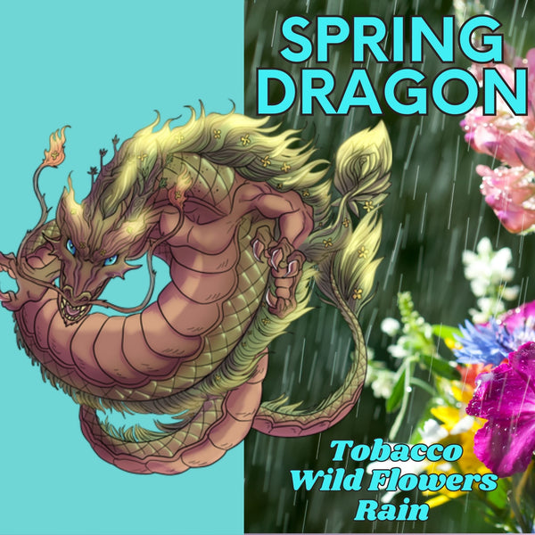 Spring Dragon - Tobacco, Wild Flowers, Rain